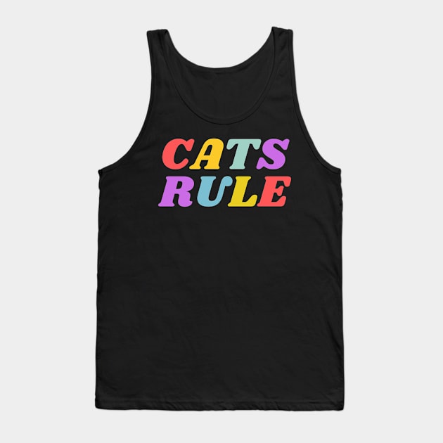 Cats Rule Tank Top by KarolinaPaz